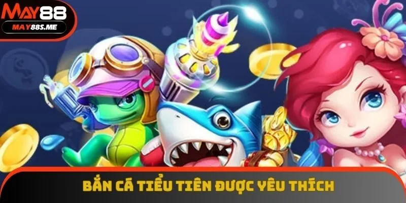 Bắn cá tiểu tiên sở hữu nhiều boss độc lạ Bắn cá tiểu tiên sở hữu nhiều boss độc lạ