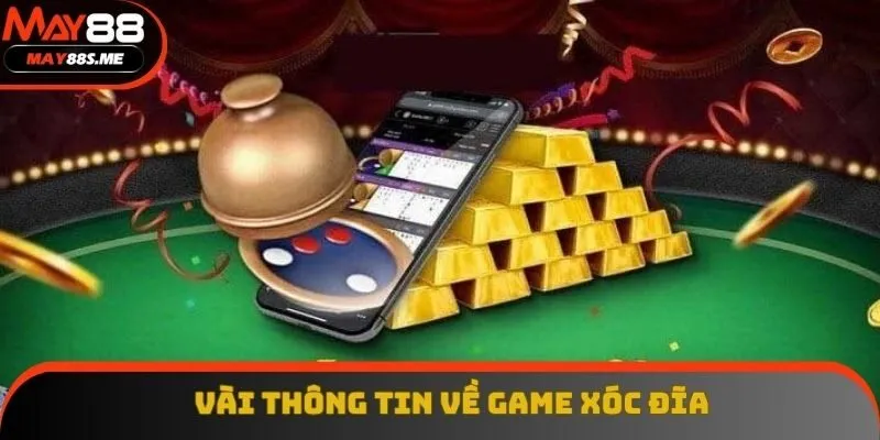 Xóc đĩa cùng vài kiến thức trọng tâm Xóc đĩa cùng vài kiến thức trọng tâm