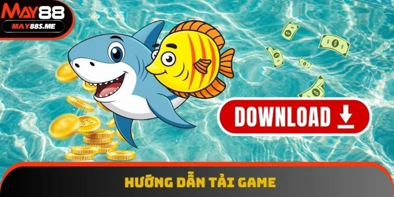 Hướng dẫn tải game bắn cá đổi tiền thật chi tiết Hướng dẫn tải game bắn cá đổi tiền thật chi tiết