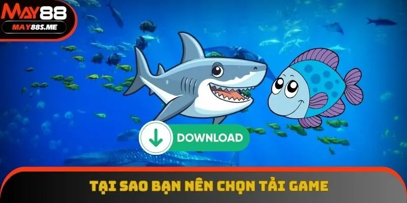 Tại sao bạn nên tải game này? Tại sao bạn nên tải game này?